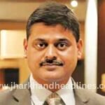 Avinash Kumar appointed as Jharkhand Chief Secretary with additional charge of CM Principal Secretary